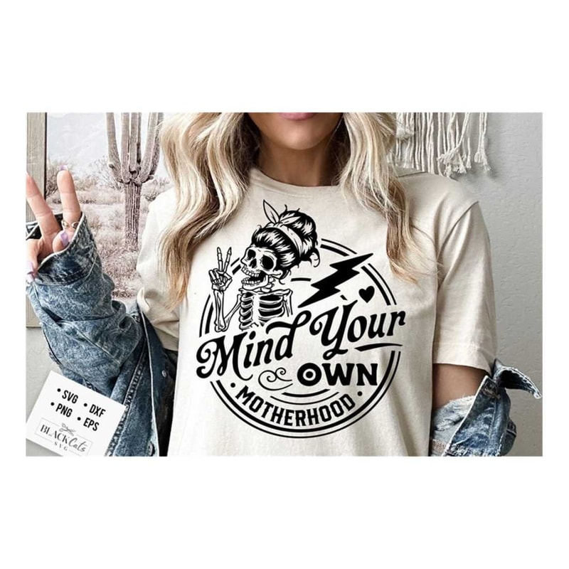 MR-299202314038-mind-your-own-motherhood-svg-motherhood-svg-mind-your-image-1.jpg