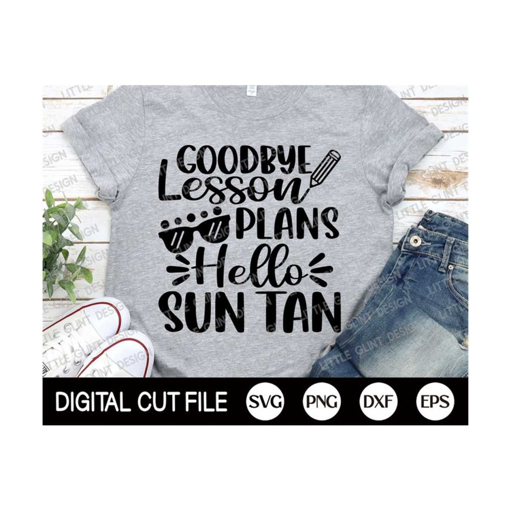 MR-29920231485-goodbye-lesson-plans-svg-hello-sun-tan-svg-summer-svg-last-image-1.jpg
