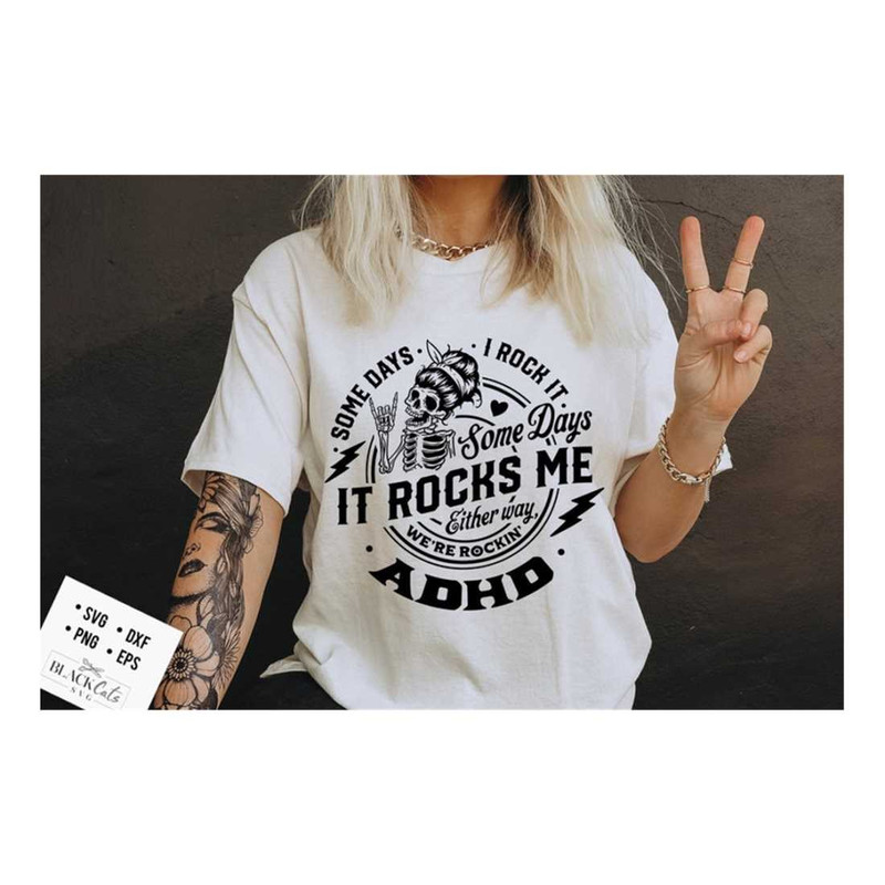 MR-2992023141032-adhd-svg-some-days-i-rock-it-some-days-it-rocks-me-svg-adhd-image-1.jpg