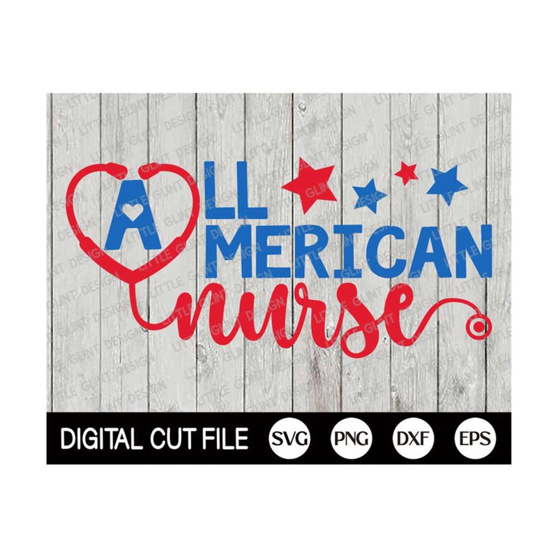 MR-2992023141314-all-american-nurse-svg-4th-of-july-nurse-svg-independence-image-1.jpg