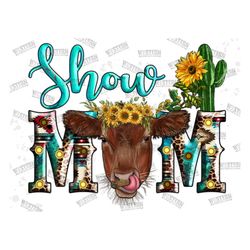 red angus show mom png, show mom png, sunflower cow png, farm design, mom png, mom design, cactus, sublimation design