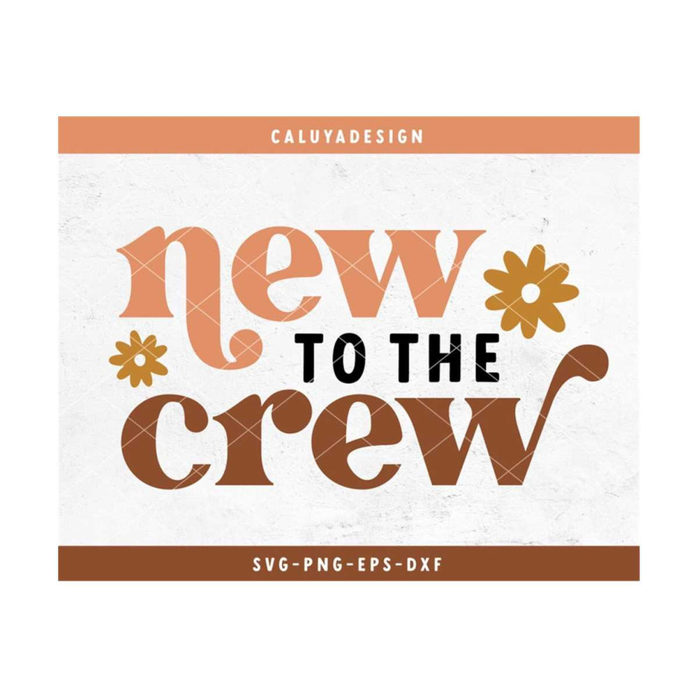 MR-299202314182-new-to-the-crew-svg-cut-file-for-cricut-cameo-silhouette-image-1.jpg