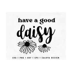 Hand Drawn Daisy SVG | Retro Quote SVG | Groovy SVG | Motivational svg | Inspirational svg | Hippie svg | cute svg for s