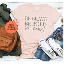 be kind shirt, be kind women's shirt, women's tee, be kind tee, t shirt, womens, inspirational shirt