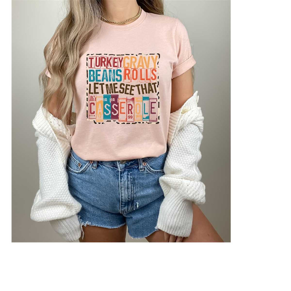 MR-2992023144219-turkey-gravy-beans-rolls-let-me-see-that-casserole-shirt-image-1.jpg