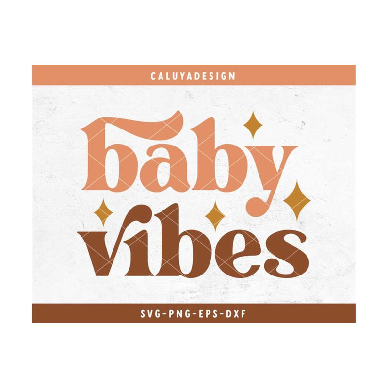 MR-2992023144423-baby-vibes-svg-cut-file-for-cricut-cameo-silhouette-boho-image-1.jpg