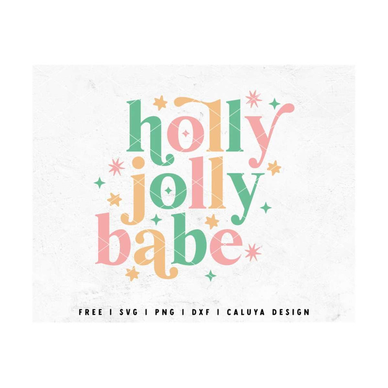 MR-2992023145221-holly-jolly-svg-holly-jolly-babe-svg-cute-christmas-svg-image-1.jpg