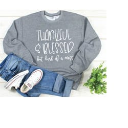 thankful grateful blessed sweatshirt, cute fall shirts, women's thanksgiving shirt, thankful grateful shirt thanksgiving