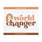 MR-2992023145346-world-changer-svg-cut-file-for-cricut-cameo-silhouette-boho-image-1.jpg