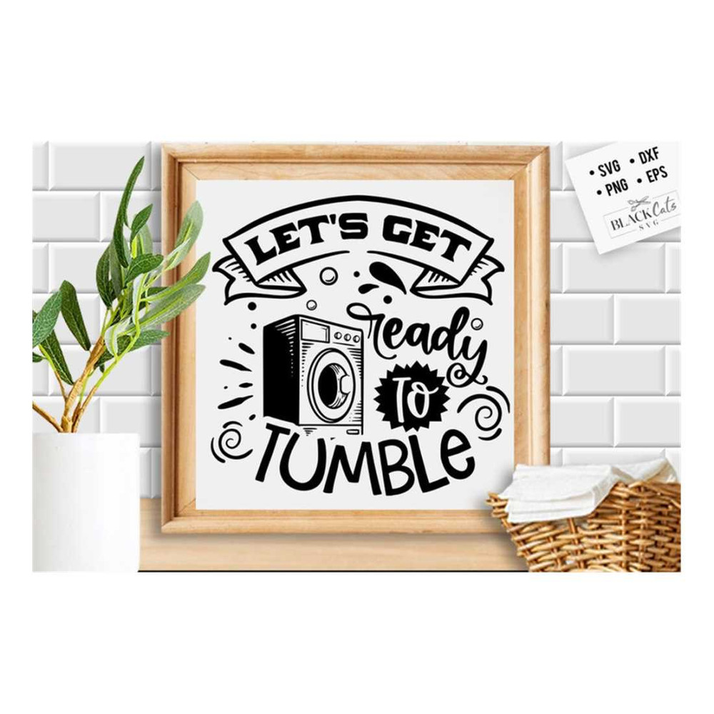 MR-2992023145424-lets-get-ready-to-tumble-svg-laundry-room-svg-laundry-image-1.jpg