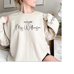 i said yes, personalized future mrs. sweatshirt, engagement gift, bridal shower gift, bride to be shirt wedding gifts cu