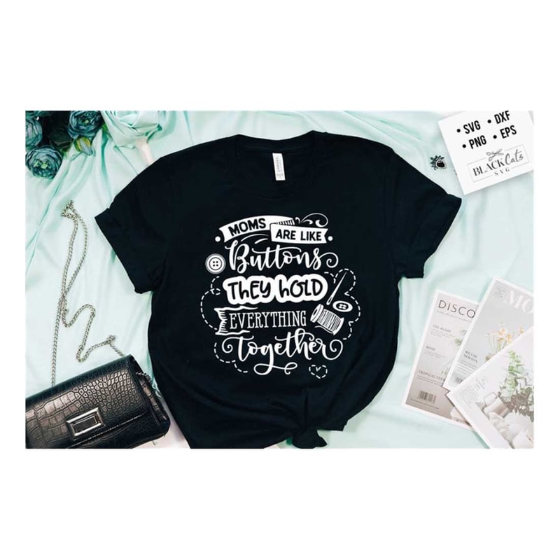MR-299202315443-moms-are-like-buttons-svg-mom-life-svg-mom-svg-mothers-day-image-1.jpg
