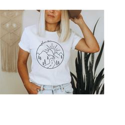 explore more shirt, unisex t-shirt for women & men, explore more t- shirt, adventure shirt