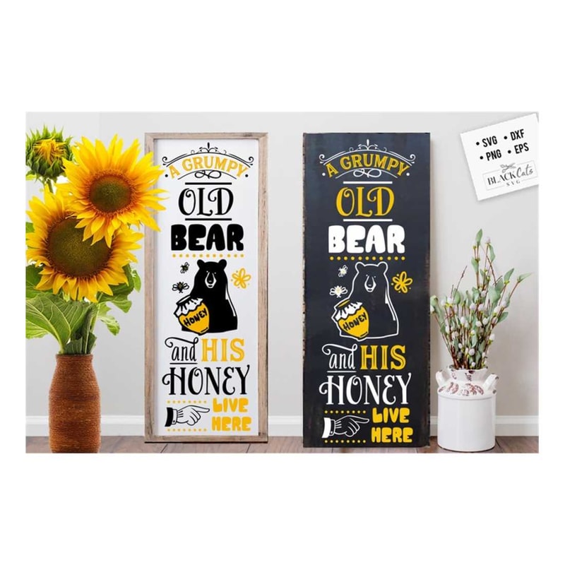 MR-2992023153419-a-grumpy-old-bear-lives-here-svg-sunflower-porch-sign-svg-image-1.jpg