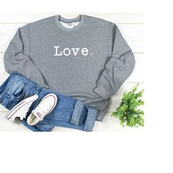 love sweatshirt, women's valentines day top, valentines day shirt for women, valentines shirt, xoxo shirt