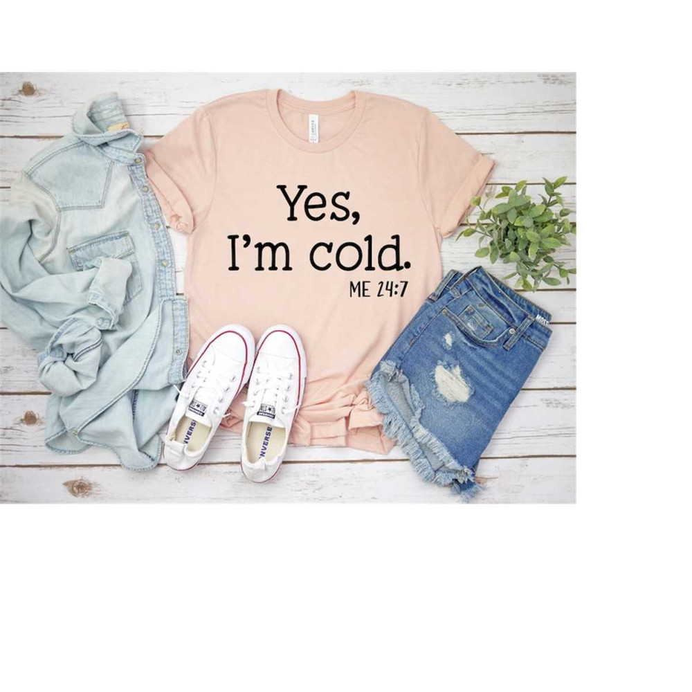 MR-2992023153626-yes-im-cold-shirt-comfy-winter-gift-for-valentines-image-1.jpg