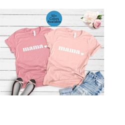 mom shirt, mama shirt, mother shirt, matching shirt, mom t-shirt, gift for mom,mother tee, mothers day gift,