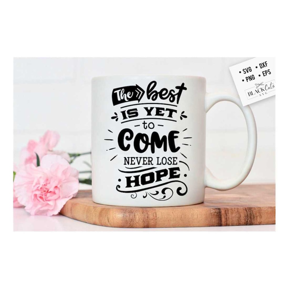MR-299202316029-the-best-is-yet-to-come-svg-hope-svg-storm-svg-strong-svg-image-1.jpg