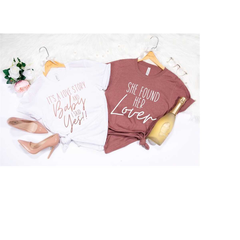 MR-299202316030-its-a-love-story-and-baby-i-said-yes-tshirt-she-found-image-1.jpg