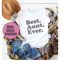 best aunt ever, aunt gift, aunt tshirt, aunt shirt, aunt t shirt, gift for aunt, world's best aunt, favorite aunt, bella