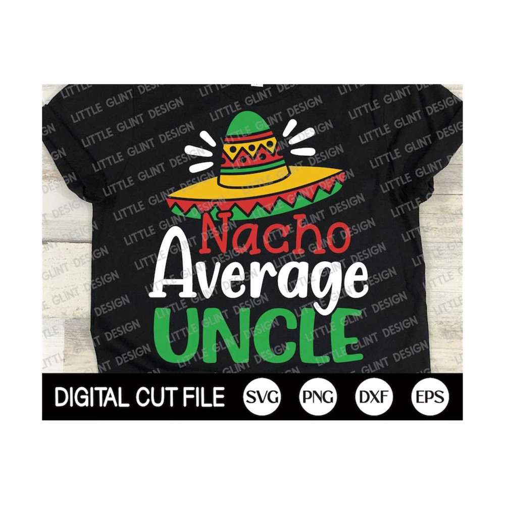 MR-299202316634-cinco-de-mayo-svg-nacho-average-uncle-mustache-svg-image-1.jpg