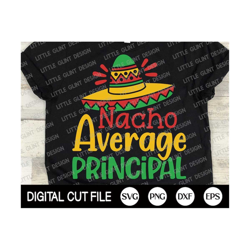 MR-29920231682-cinco-de-mayo-svg-nacho-average-principal-mustache-svg-image-1.jpg