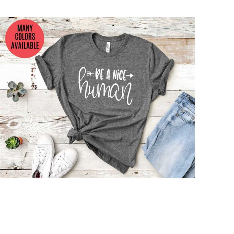 MR-299202316756-be-a-nice-human-shirt-funny-graphic-tee-basic-tee-unisex-dark-heather-gray.jpg