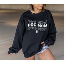 dog mom sweatshirt, dog mother sweater, dog lover gift, dog mom crewneck, comfy dog mom shirt crewneck, dog lover gift,