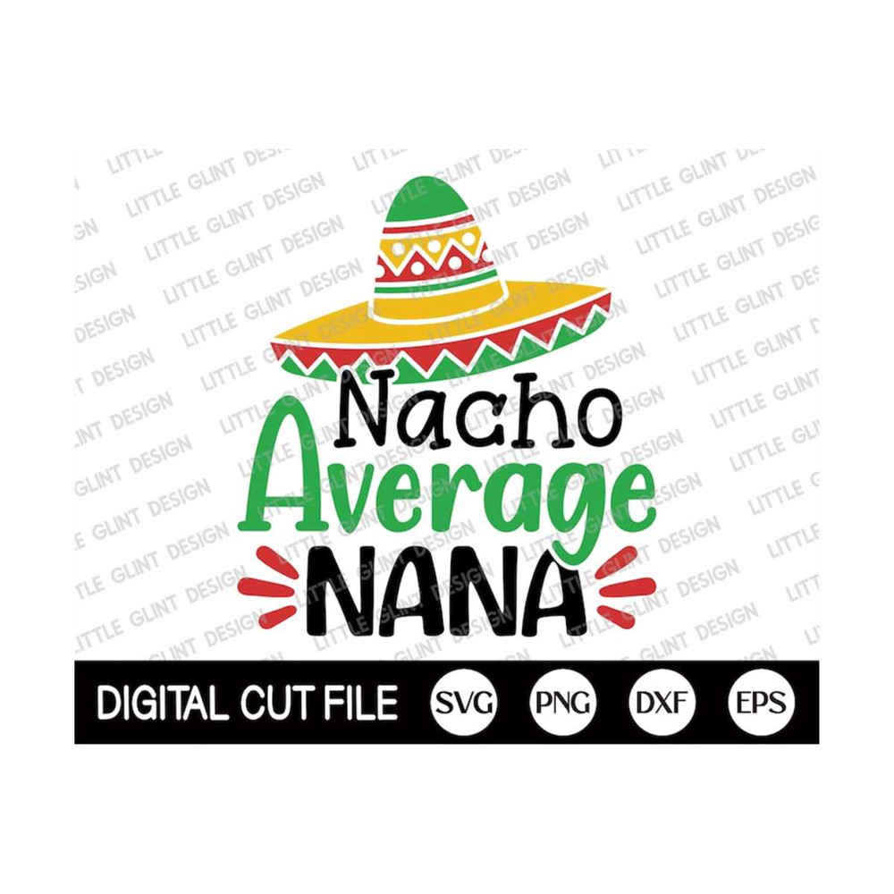 MR-299202316948-cinco-de-mayo-svg-nacho-average-nana-mothers-day-shirt-image-1.jpg