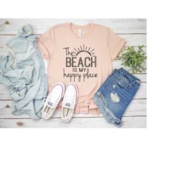the beach is my happy place | beach shirt - vacation shirt - beach tee - beach life - summer shirt - beach trip shirt
