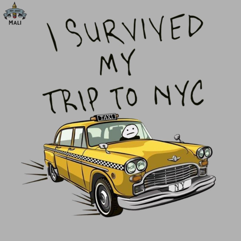 ML06071282-i survived my trip to nyc Sublimation PNG Download.jpg