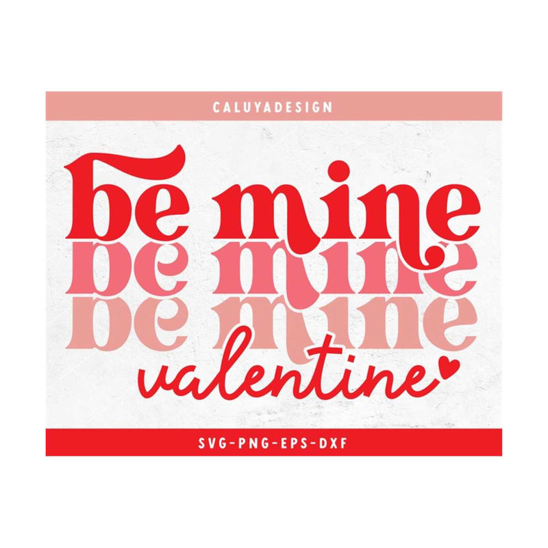 MR-2992023164522-be-mine-svg-boho-valentines-day-svg-retro-valentine-svg-image-1.jpg