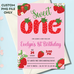 personalized file strawberry sweet one 1st birthday invitation png, berry theme party invite png, instant download png