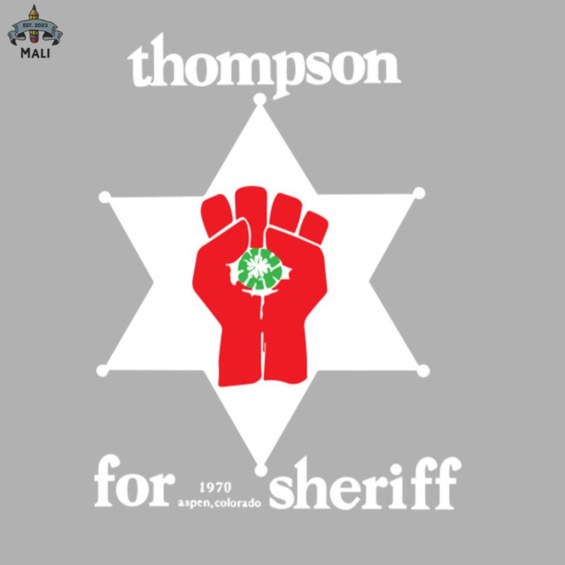 ML06071306-Hunter S Thompson For Sheriff Sublimation PNG Download.jpg
