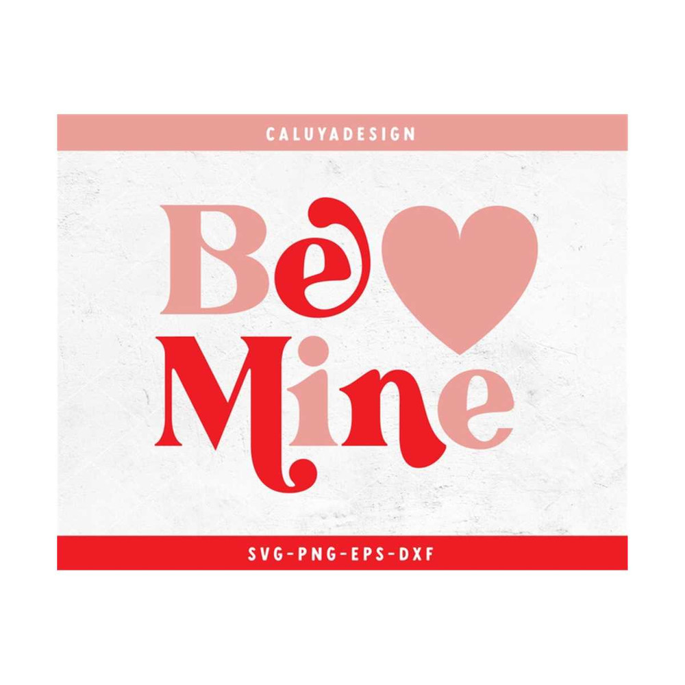 MR-2992023165830-be-mine-svg-retro-valentines-day-svg-valentines-image-1.jpg