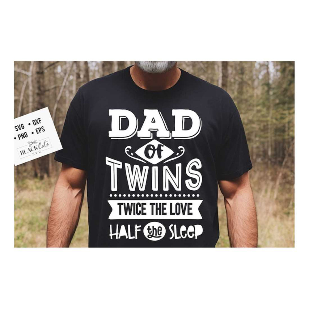 MR-29920231791-dad-of-twins-svg-twice-the-love-half-the-sleep-svg-image-1.jpg