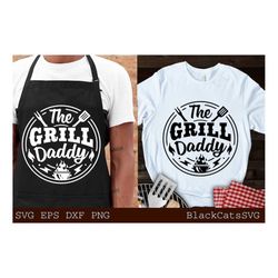 The Grill Daddy Svg, Grill Father Svg, Grill Daddy Svg, Barbecue Svg, Grilling Svg, Dad's Bar And Grill Svg, Father's Da