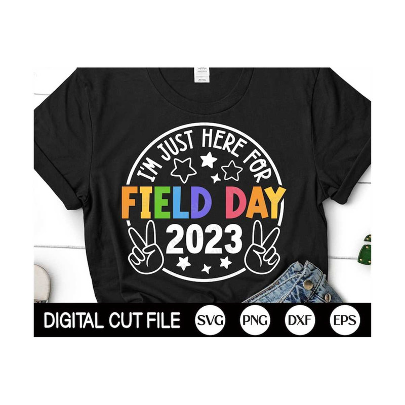 MR-299202317931-im-just-here-for-field-day-2023-svg-field-day-svg-image-1.jpg