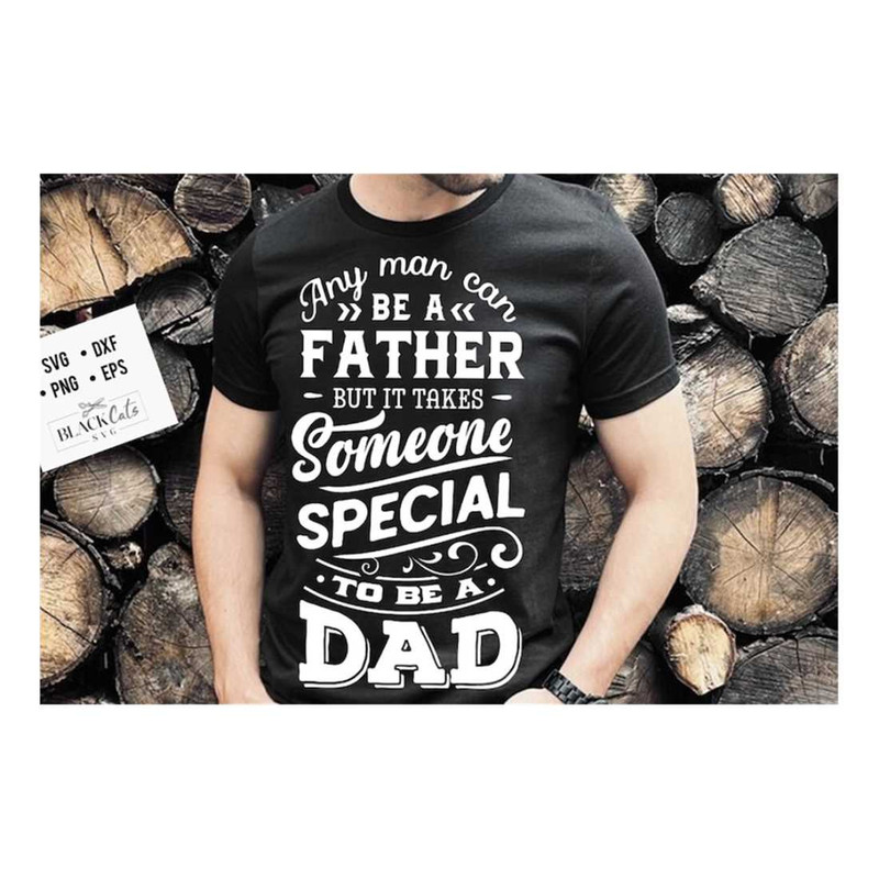 MR-2992023171110-any-man-can-be-a-father-but-it-takes-someone-special-to-be-a-image-1.jpg