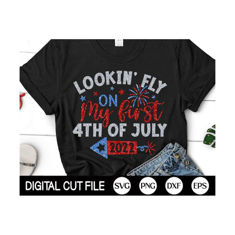 MR-2992023172016-lookin-fly-on-my-first-fourth-of-july-svg-4th-of-july-image-1.jpg