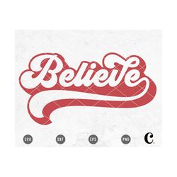 believe svg cutting file for cricut, cameo silhouette, glowforge, sublimation | retro christmas cut file, 70s holiday de