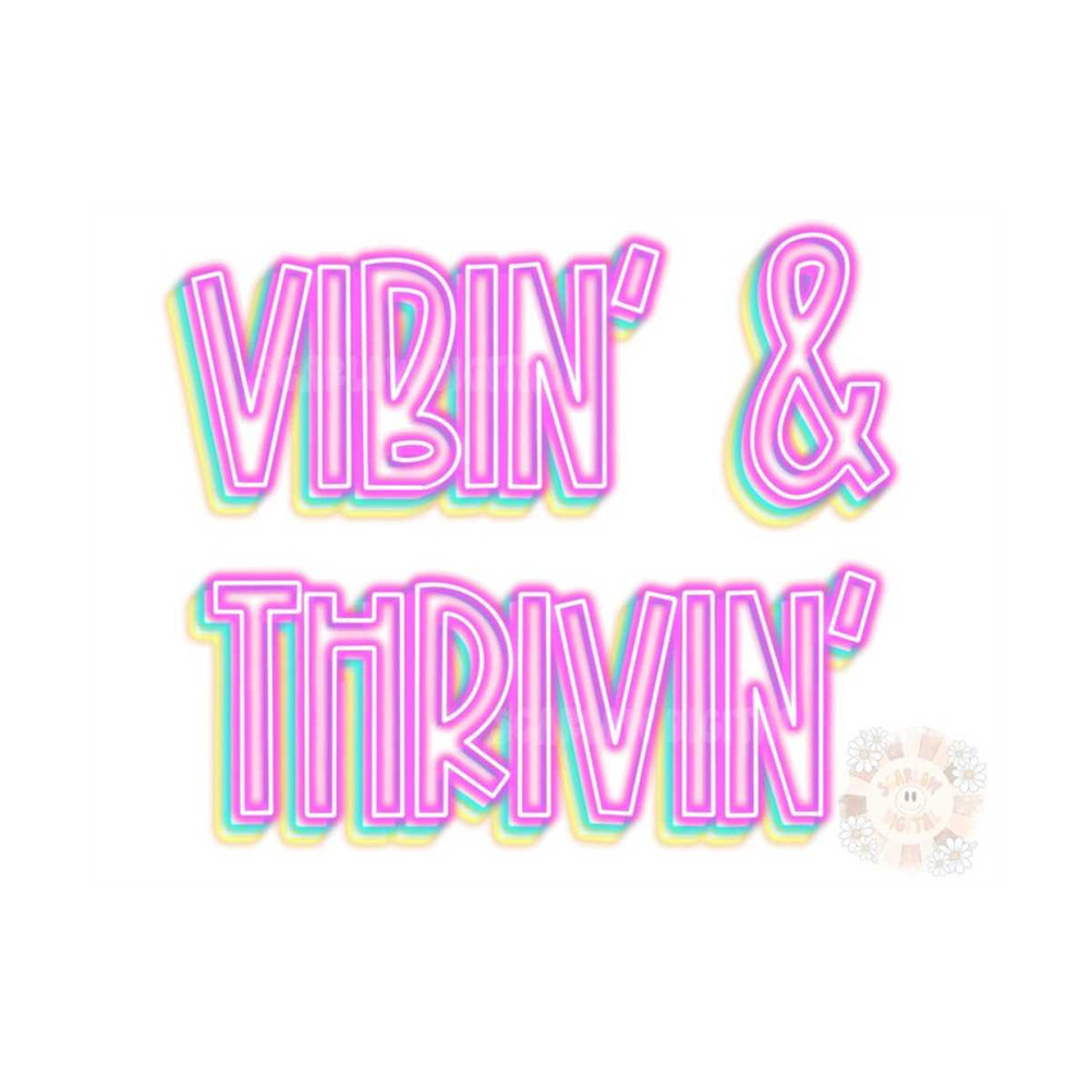 MR-2992023174526-vibin-and-thrivin-png-neon-sublimation-digital-design-image-1.jpg