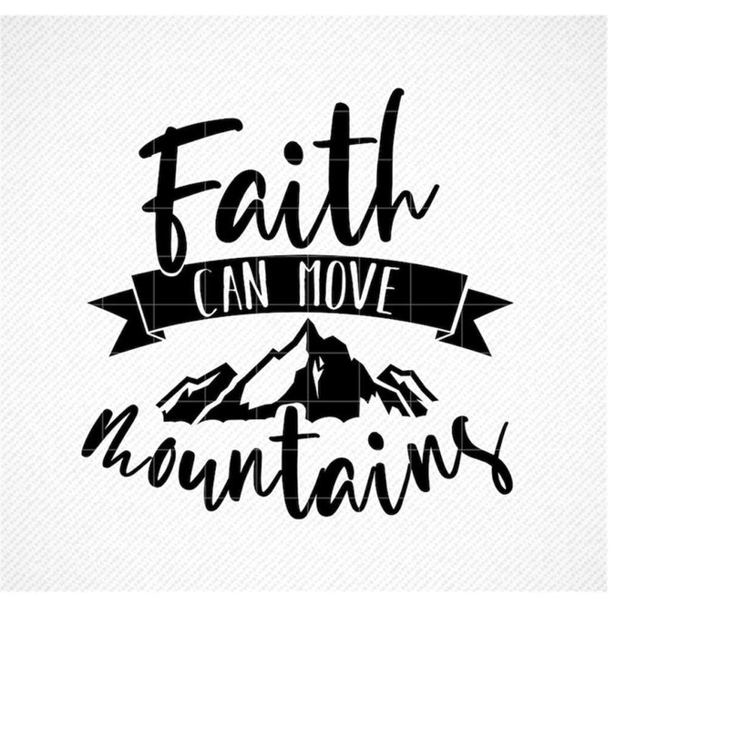 MR-299202317514-faith-can-move-mountains-svg-bible-verse-svg-christian-svg-image-1.jpg