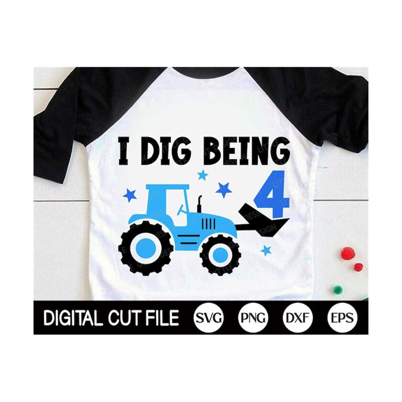 MR-299202317516-i-dig-being-four-svg-4th-birthday-boys-svg-tractor-svg-kids-image-1.jpg