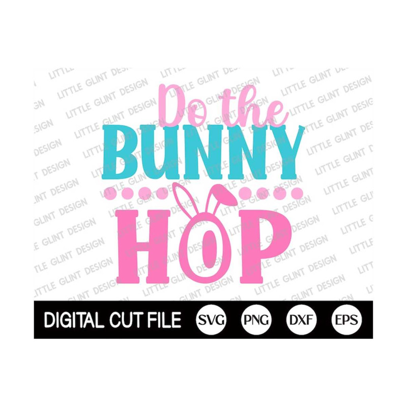 MR-299202318645-easter-svg-do-the-bunny-hop-svg-happy-easter-svg-easter-egg-image-1.jpg