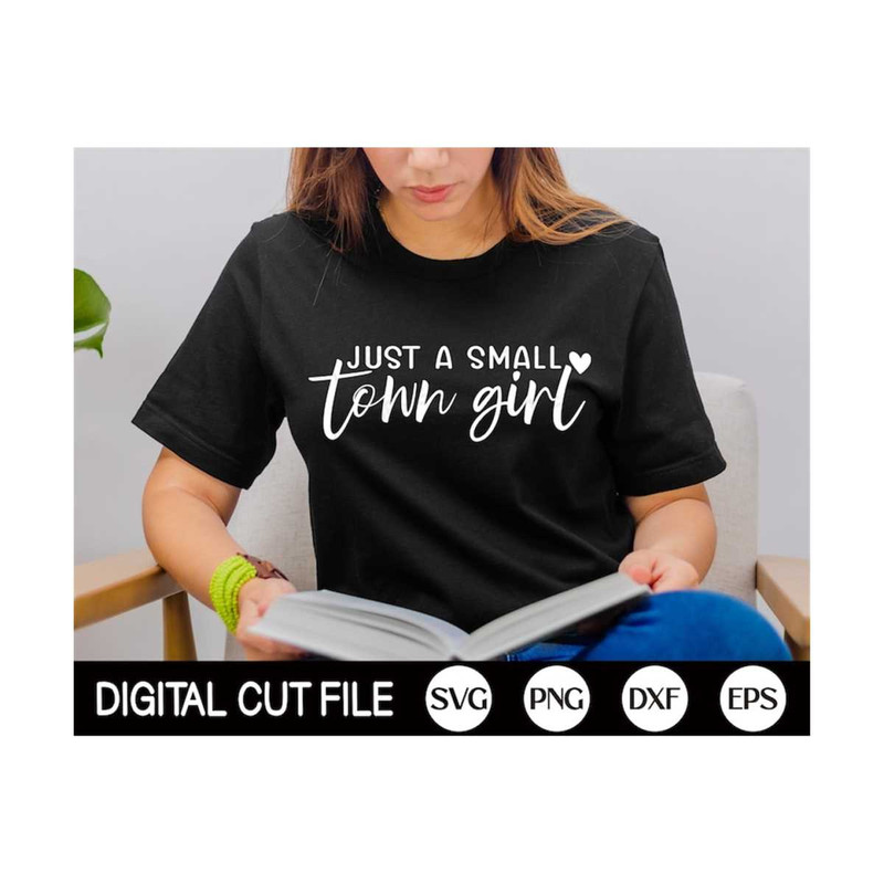 MR-299202318741-just-a-small-town-girl-svg-country-girl-svg-mom-life-svg-image-1.jpg