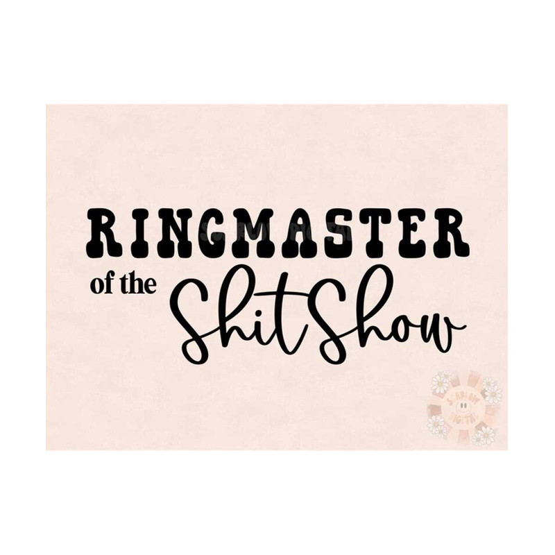 MR-299202318131-ringmaster-of-the-shtshow-svg-mama-cut-file-digital-design-image-1.jpg