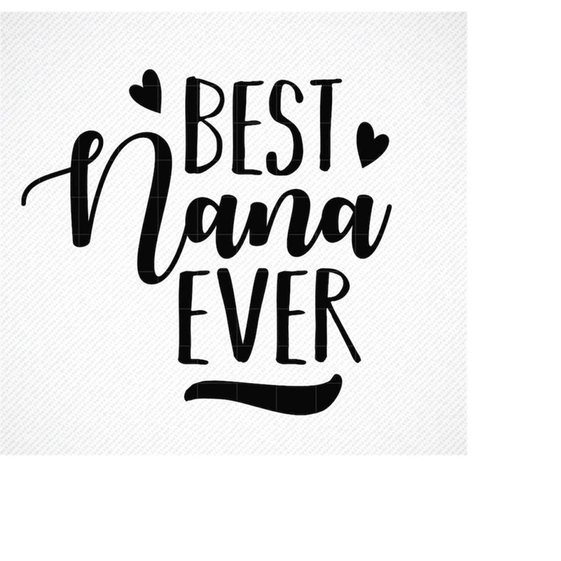 MR-2992023181756-best-nana-ever-svg-best-nana-svg-best-nana-ever-png-image-1.jpg