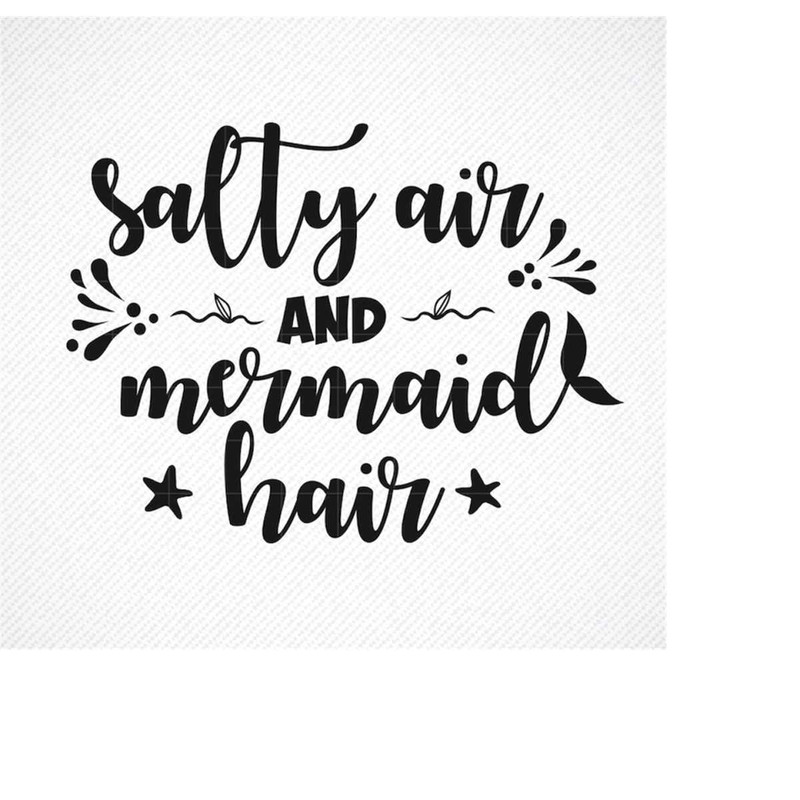 MR-2992023182332-salty-air-and-mermaid-hair-svg-salty-hair-and-mermaid-hair-image-1.jpg