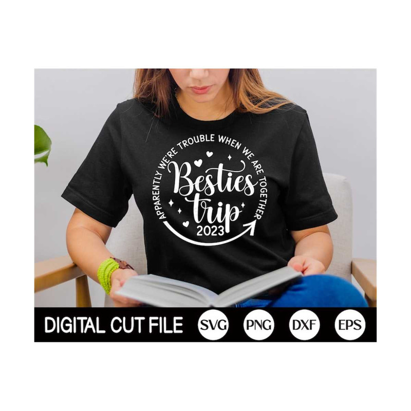 MR-2992023182919-besties-trip-2023-svg-girls-trip-svg-summer-vacation-shirt-image-1.jpg